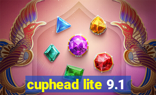 cuphead lite 9.1